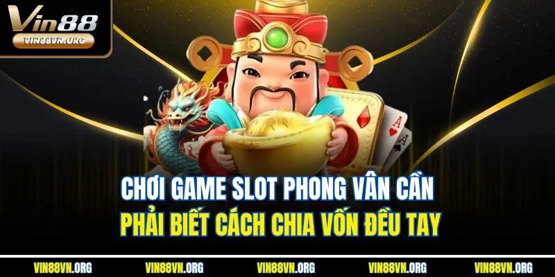 Phong Vân Vin88 – Bùng nổ kho báu, Cơn Lốc Nổ Hũ Cực Mạnh - HARMONY88.SURF