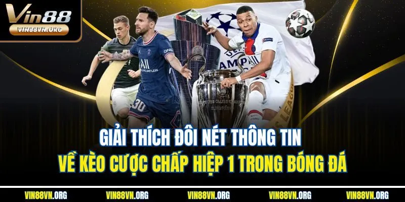 Kèo Hiệp 1 (Bóng Đá) - Hướng Dẫn Bắt Kèo Chính Xác Nhất - HARMONY88.SURF