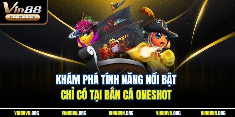 Bắn Cá Oneshot Vin88 – Một Phát Trúng Rinh Ngay Kho Báu - HARMONY88.SURF