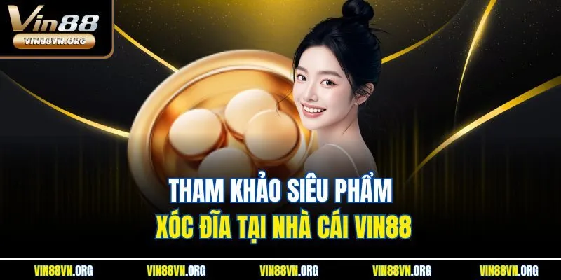 Xóc Đĩa | Siêu Phẩm Live Casino Đáng Chơi Nhất Vin88 - HARMONY88.SURF