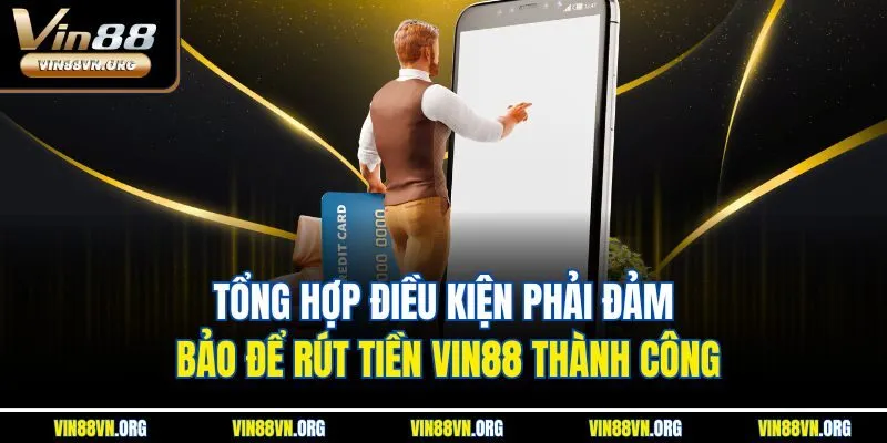Rút Tiền VIN88 – Nhanh chóng, an toàn tuyệt đối nhất 2026 - HARMONY88.SURF